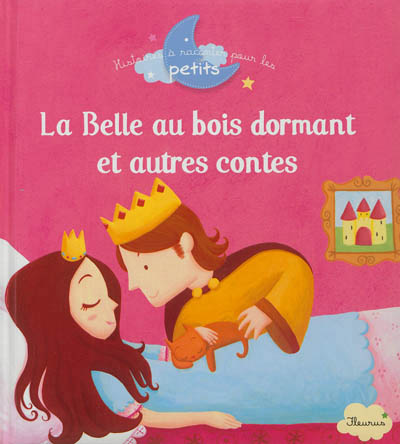 La belle au bois dormant et autres contes