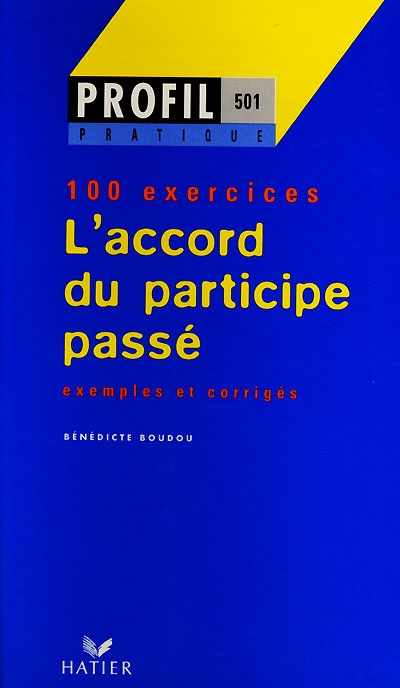 501 - profil pratique - l'accord du participe passe