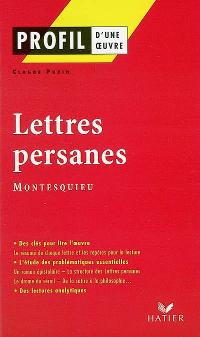 Profil - montesquieu : lettres persanes - analyse litteraire de l'oeuvre