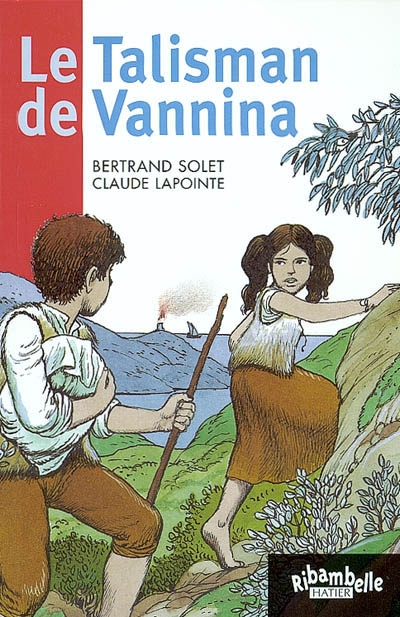 Ribambelle ce1 serie rouge ed. 2010 - le talisman de vannina (album n 5)