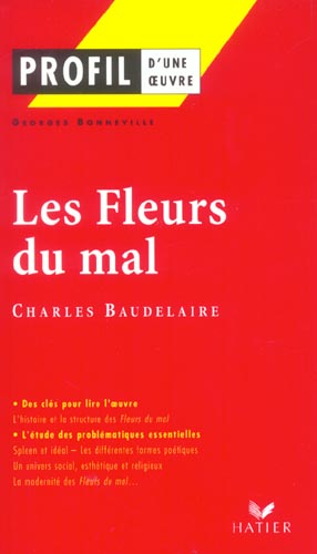 Profil - baudelaire : les fleurs du mal - analyse litteraire de l'oeuvre