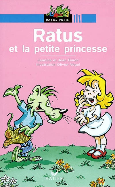 Les aventures du rat vert - t06 - ratus et la petite princesse