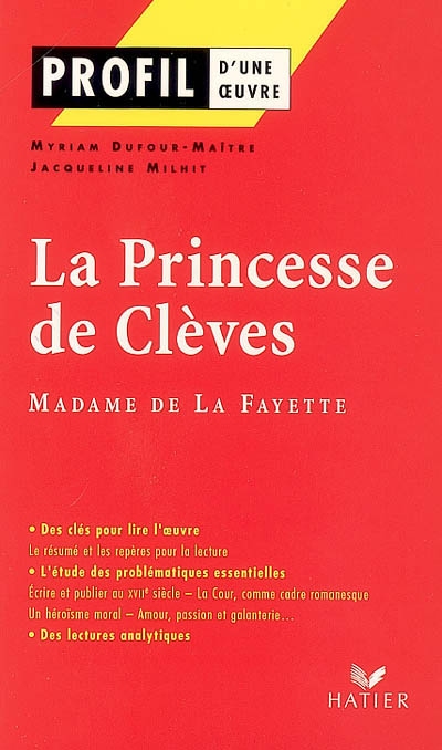 Profil - la fayette (madame de) : la princesse de cleves - analyse litteraire de l'oeuvre