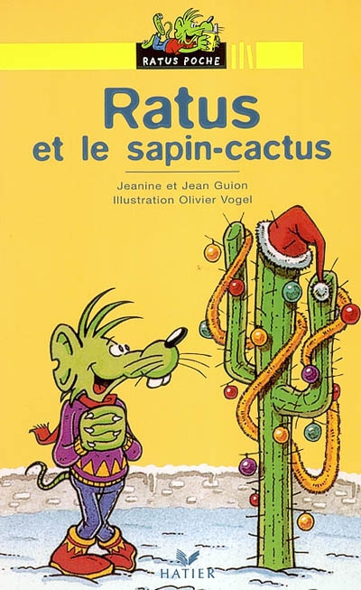 Ratus et le sapin-cactus