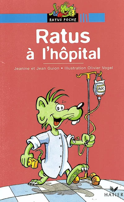 Les aventures du rat vert - t05 - ratus a l'hopital