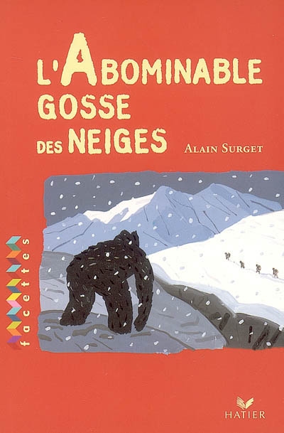 Facettes bibliotheque ce2 - l'abominable gosse des neiges - roman d'aventures