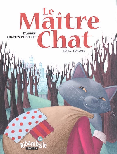 Ribambelle ce1 serie jaune ed. 2011 - le maitre chat (album n 3)