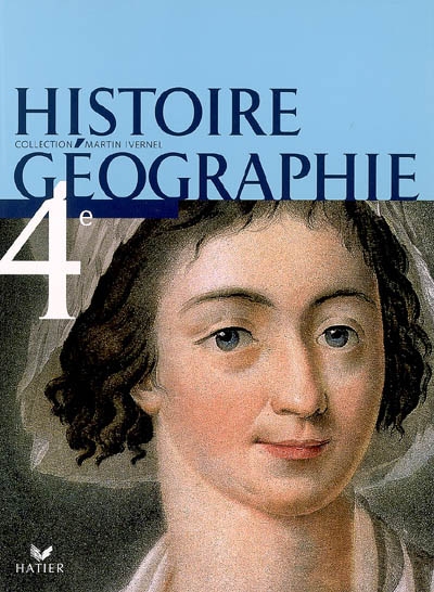 Histoire geographie 4e ed. 2006 - manuel de l'eleve