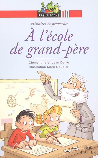 Histoires de toujours - t04 - a l'ecole de grand-pere