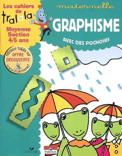Les cahiers de tralala - graphisme avec des pochoirs, moyenne section 4/5 ans
