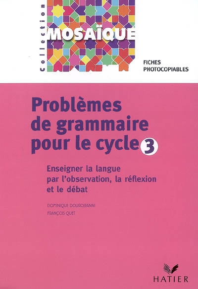 Mosaique - problemes de grammaire pour le cycle 3