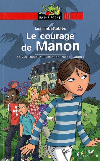 Les imbattables - le courage de manon