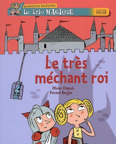Le tres mechant roi