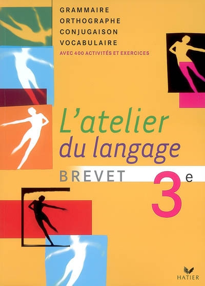 L'atelier du langage francais 3e ed. 2008 - manuel de l'eleve