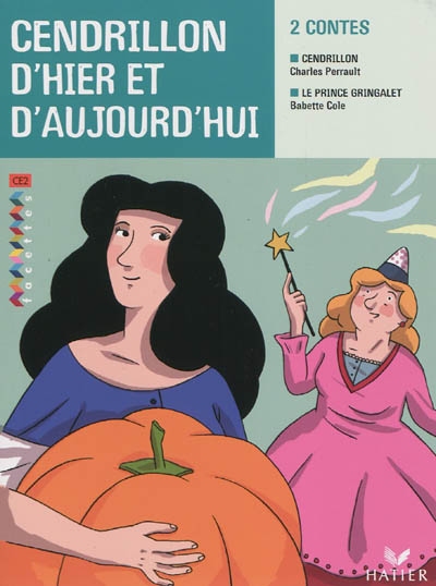 Facettes bibliotheque ce2 - cendrillon d'hier et d'aujourd'hui - recueil