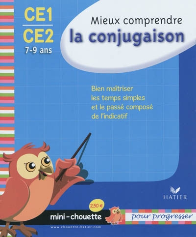 Mini chouette mieux comprendre la conjugaison ce1/ce2 7-9 ans