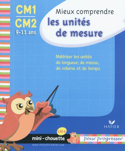 Mini chouette mieux comprendre les unites de mesure cm1/cm2 9-11 ans