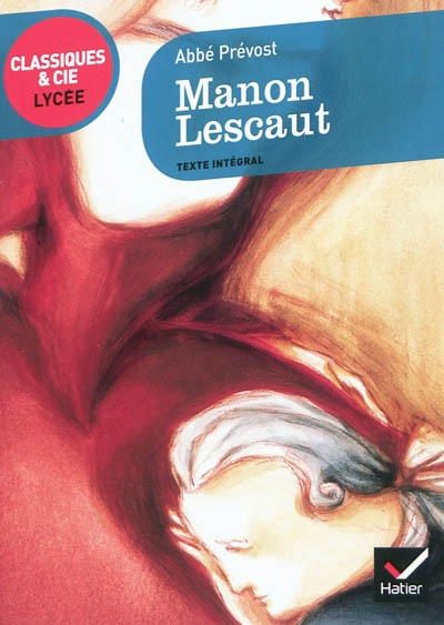 Manon lescaut - classiques & cie lycee