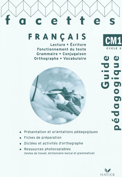 Facettes francais cm1 ed. 2010 - guide pedagogique