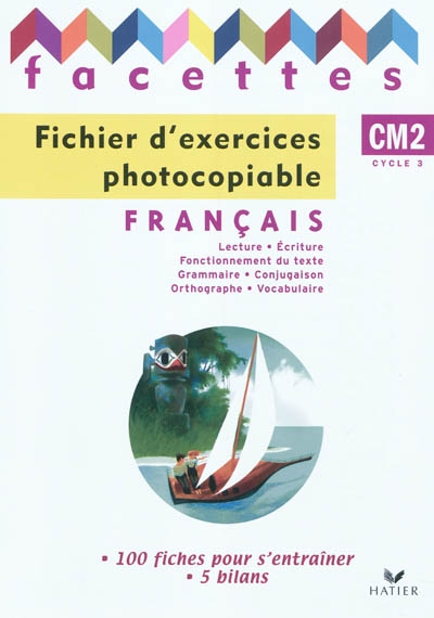Facettes francais cm2 ed. 2010 - fichier d'exercices photocopiables