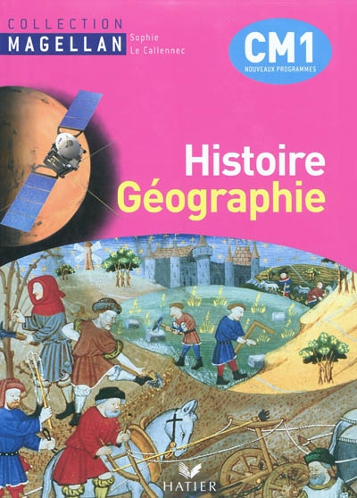 Magellan histoire-geographie cm1 ed. 2010 - manuel de l'eleve + atlas