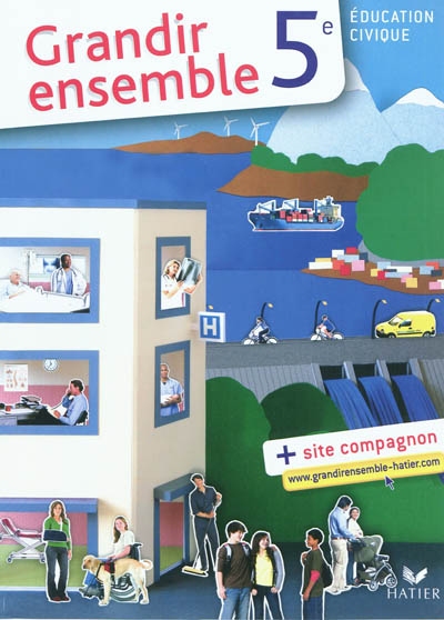 Grandir ensemble education civique 5e ed. 2010 - manuel de l'eleve