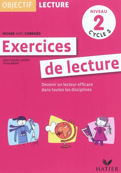Objectif lecture - exercices de lecture, fichier avec corriges niveau 2 cycle 3