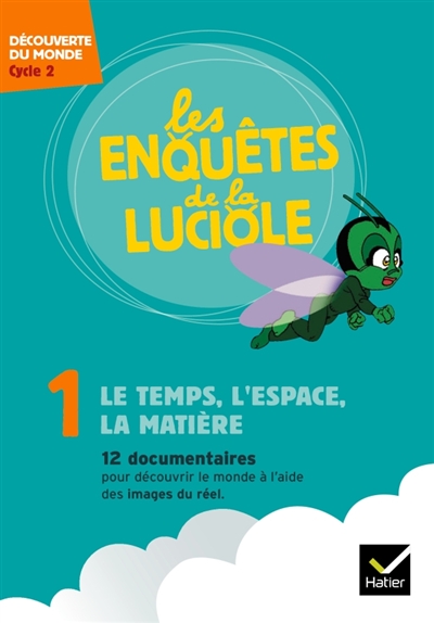 Les enquetes de la luciole cycle 2 - le temps, l'espace, la matiere - dvd