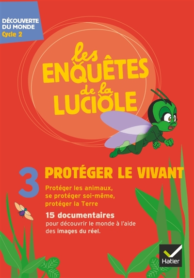 Les enquetes de la luciole cycle 2 - proteger le vivant - dvd