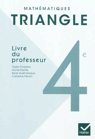 Triangle mathematiques 4e ed. 2011 - livre du professeur