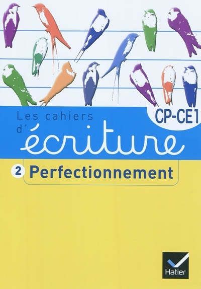 Les cahiers d'ecriture cp/ce1 n 2 - perfectionnement