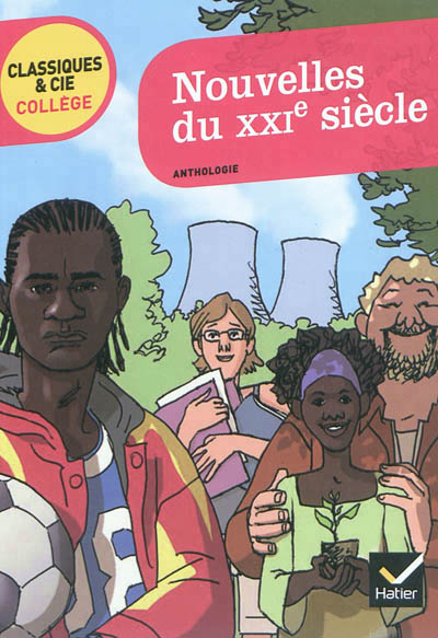 Nouvelles du xxie siecle - huit nouvelles sur le monde contemporain