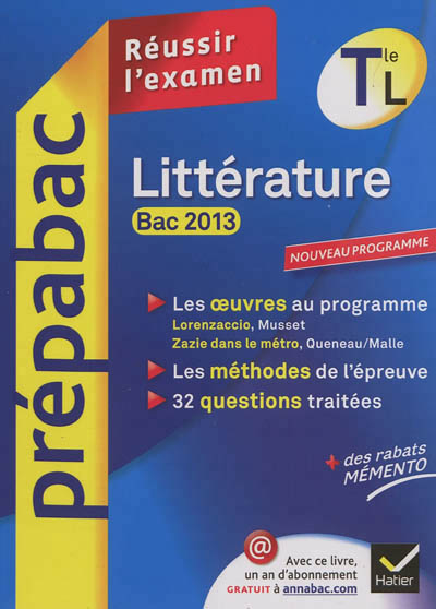 Litterature tle l bac 2013 - prepabac reussir l'examen