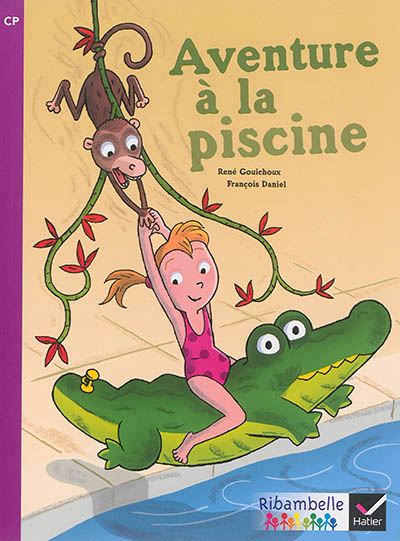 Ribambelle cp serie violette ed. 2014 - aventure a la piscine - album 4