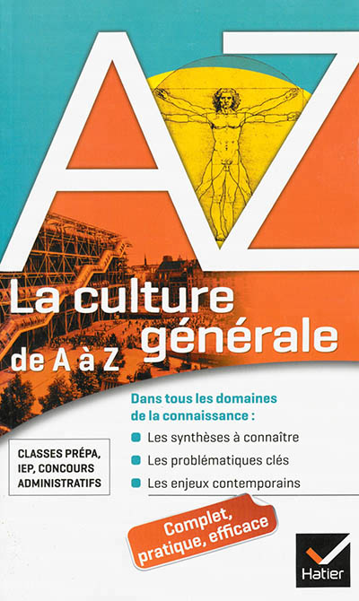 La culture generale de a a z - classes prepa, iep, concours administratifs...