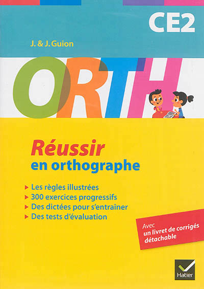 Orth ce2 - reussir en orthographe
