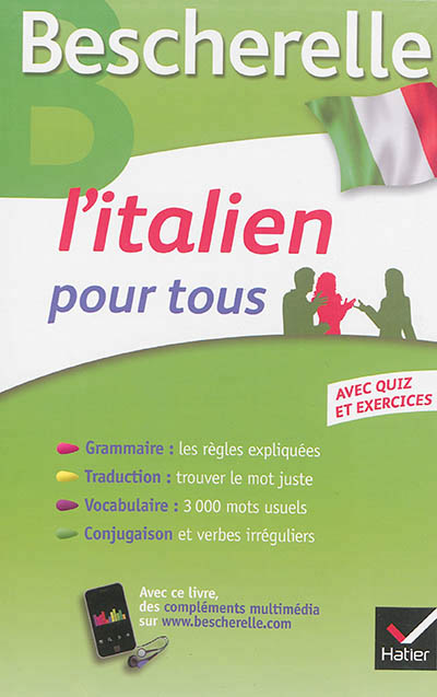 Bescherelle l'italien pour tous - grammaire, vocabulaire, conjugaison...