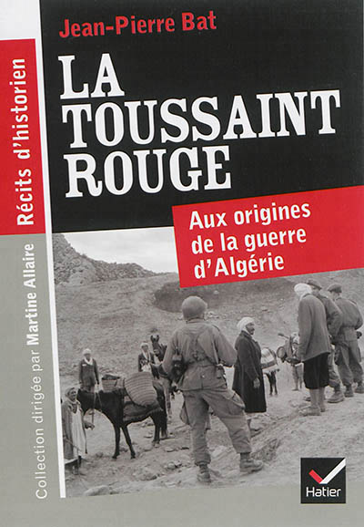 Recits d'historien - la toussaint rouge (1954)