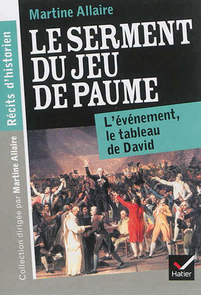 Recits d'historien - le serment du jeu de paume