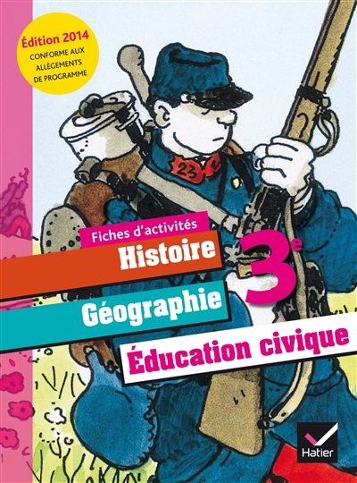 Histoire-geographie education civique 3e ed. 2014 - fiches d'activites