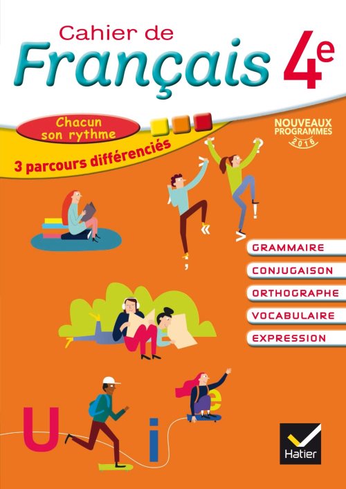 Cahier de francais 4e ed. 2016 - cahier de l'eleve