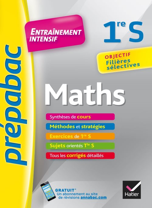 Maths 1re s - prepabac entrainement intensif - objectif filieres selectives - 1re s