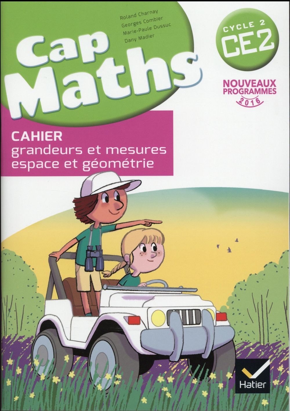 Cap Maths CE2 éd. 2016 - Cahier de géométrie et mesure