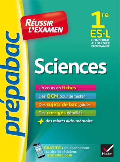 Sciences 1re es, l - prepabac reussir l'examen - fiches de cours et sujets de bac corriges (premiere