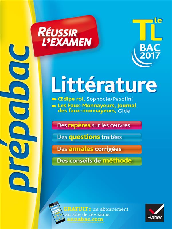 Litterature tle l bac 2017 - prepabac reussir l'examen