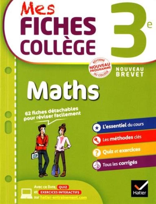 Mes fiches college maths 3e - 40 fiches de revision et 200 exercices corriges