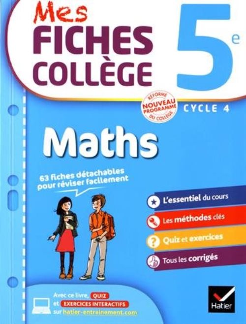 Mes fiches college maths 5e - 40 fiches de revision et 200 exercices corriges
