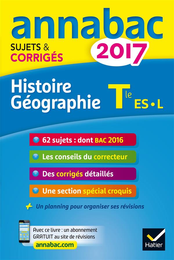 Annales annabac 2017 histoire-geo tle l, es - sujets et corriges du bac terminale l, es