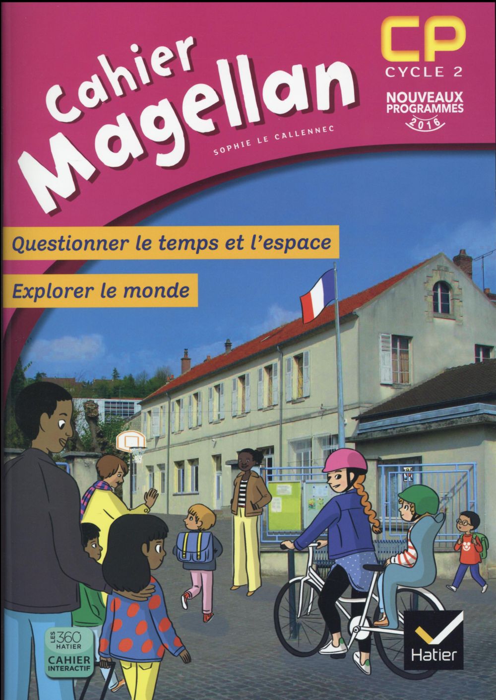 Magellan questionner le temps et l'espace cp ed. 2016 - cahier de l'eleve