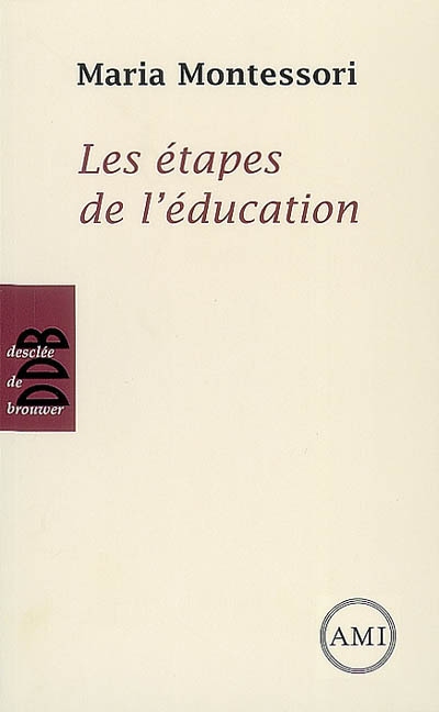 Les etapes de l'education